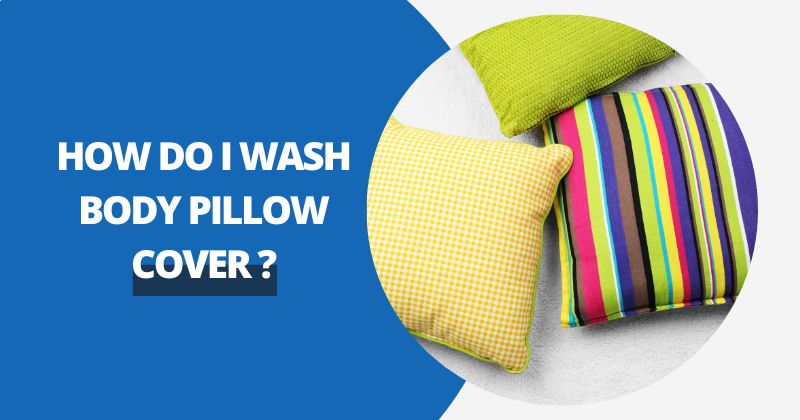 How Do I Wash A Pillow Cover ? | Comfy Covers